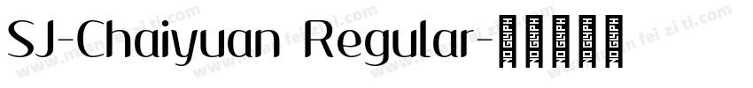 SJ-Chaiyuan Regular字体转换